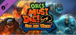 Купить Orcs Must Die! 2 - Fire and Water Booster Pack